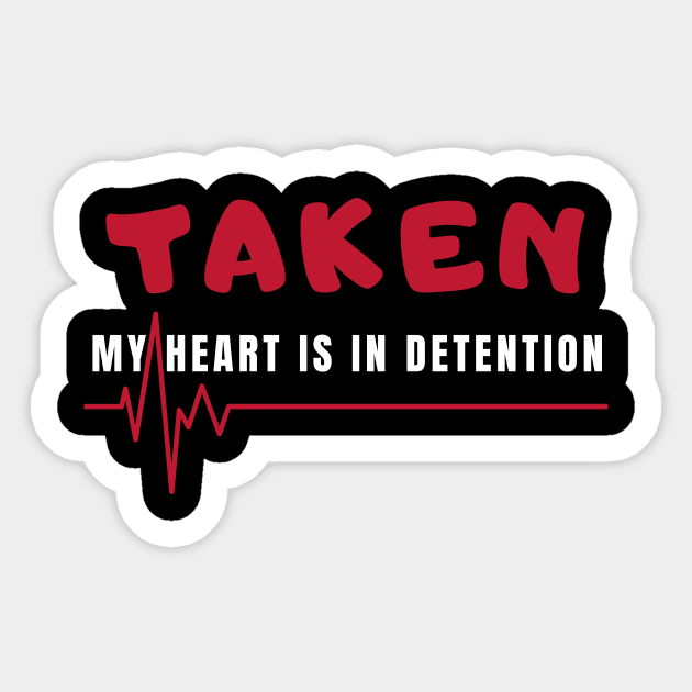 taken my heart is in detention Sticker by promanzoom